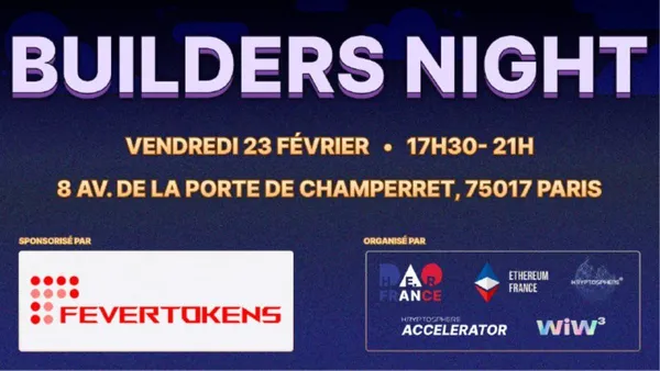 Les Amis d’Ethereum France #20 — Builders Night